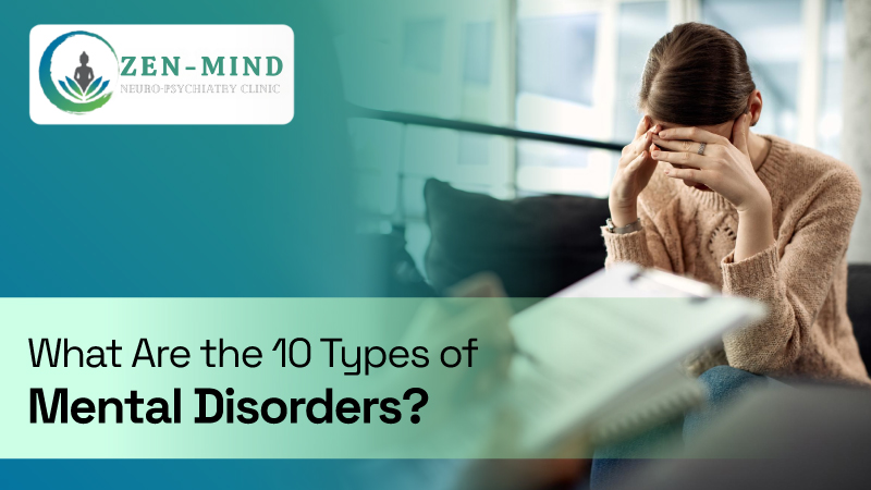 Types of Mental Disorders Types of Mental Disorders