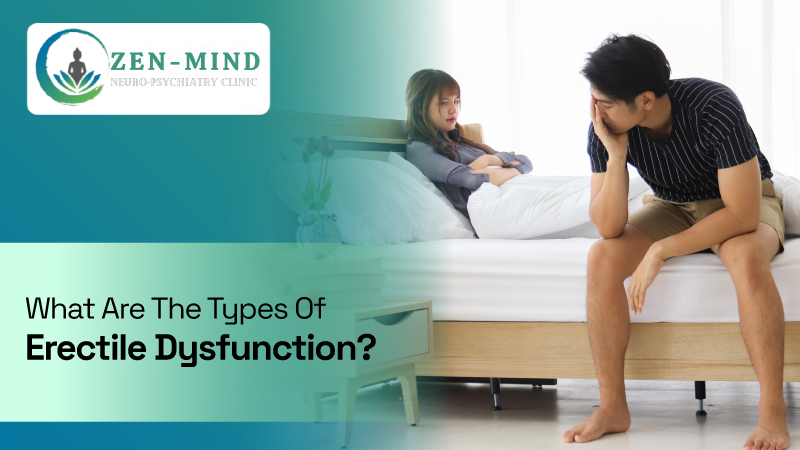 What Are The Types of Erectile Dysfunction?